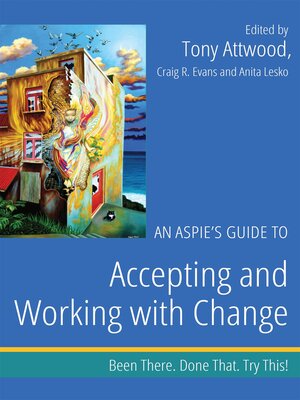 cover image of An Aspie's Guide to Accepting and Working with Change